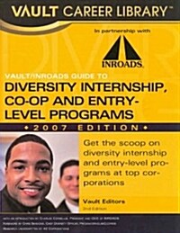 Vault/Inroads Guide to Diversity Internship, CO-OP and Entry-Level Programs 2007 (Paperback, 2nd)
