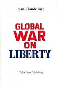 Global War on Liberty (Paperback)