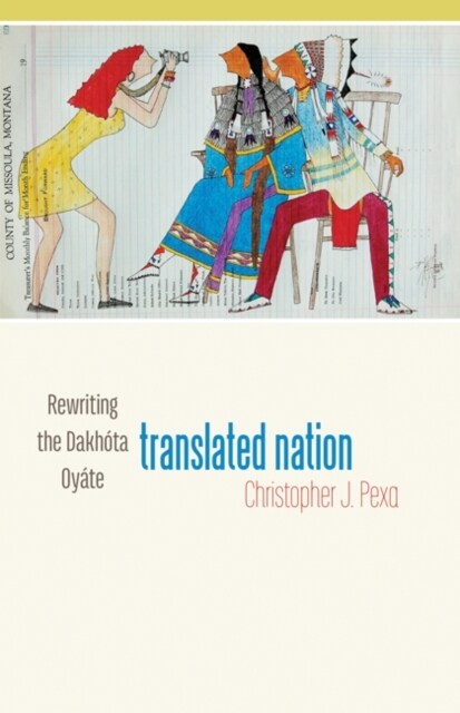 Translated Nation: Rewriting the Dakh?a Oy?e (Hardcover)