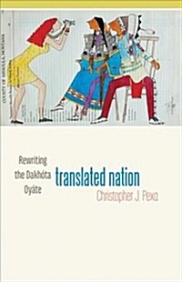 Translated Nation: Rewriting the Dakh?a Oy?e (Paperback)