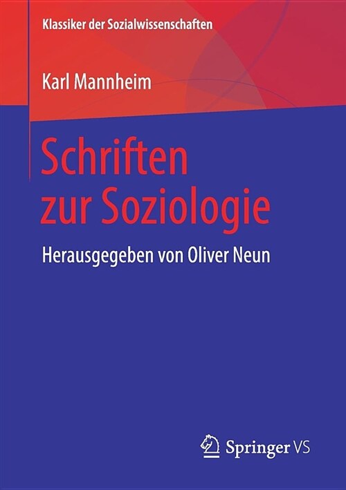 Schriften Zur Soziologie: Herausgegeben Von Oliver Neun (Paperback, 1. Aufl. 2019)