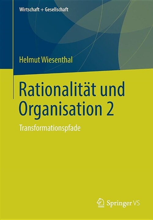 Rationalit? Und Organisation 2: Transformationspfade (Paperback, 1. Aufl. 2019)