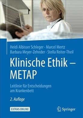 Klinische Ethik - Metap: Leitlinie F? Entscheidungen Am Krankenbett (Hardcover, 2, 2., Aktualisier)