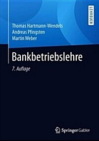 Bankbetriebslehre (Paperback, 7, 7. Aufl. 2019)