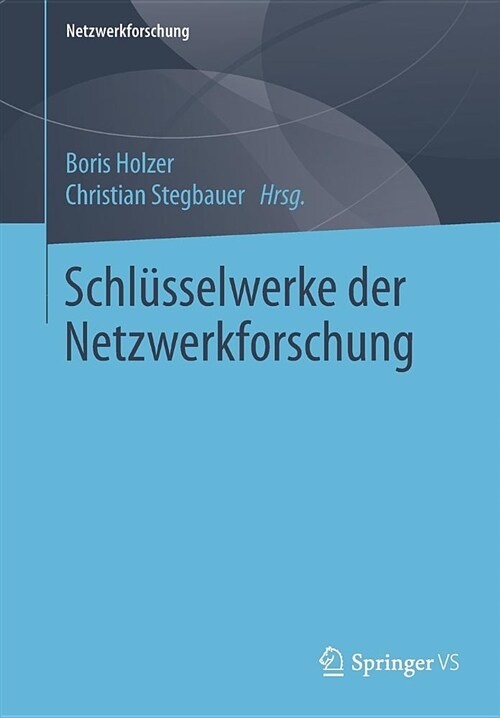 Schl?selwerke Der Netzwerkforschung (Paperback)