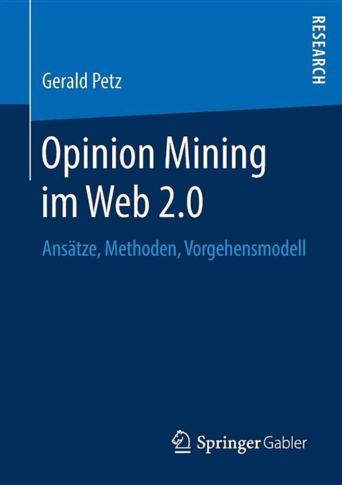 Opinion Mining Im Web 2.0: Ans?ze, Methoden, Vorgehensmodell (Paperback, 1. Aufl. 2019)