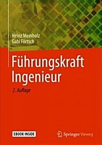 F?rungskraft Ingenieur (Hardcover, 2, 2. Aufl. 2019)