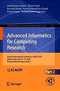 Advanced Informatics for Computing Research: Second International Conference, Icaicr 2018, Shimla, India, July 14-15, 2018, Revised Selected Papers, P (Paperback, 2019)