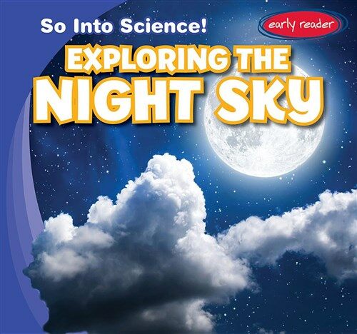 Exploring the Night Sky (Paperback)