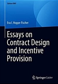 Essays on Contract Design and Incentive Provision (Paperback)