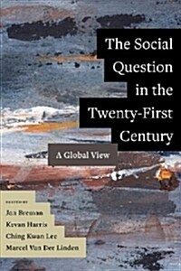 The Social Question in the Twenty-First Century: A Global View (Paperback)