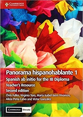 Panorama Hispanohablante 1 Teachers Resource with Digital Access : Spanish ab initio for the IB Diploma (Multiple-component retail product, 2 Revised edition)