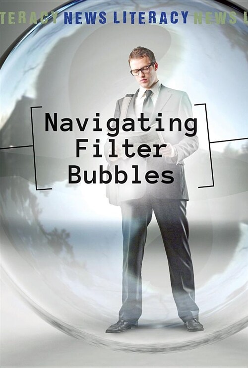 Navigating Filter Bubbles (Library Binding)