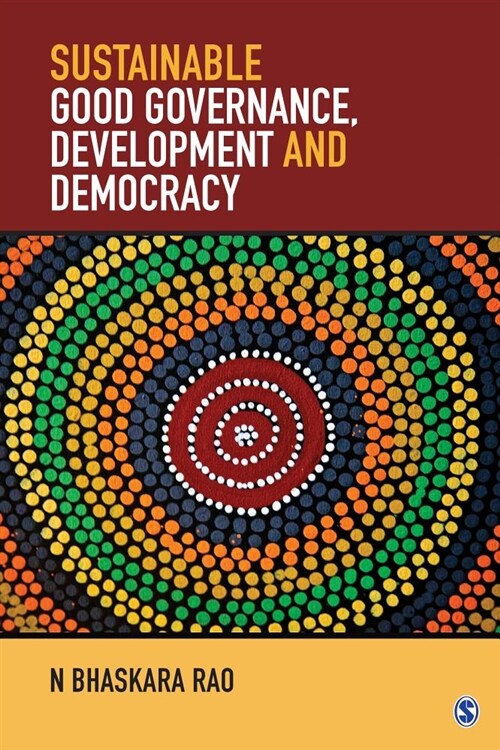 Sustainable Good Governance, Development and Democracy (Hardcover)
