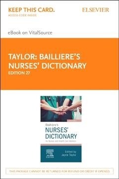 Bailli?es Dictionary for Nurses and Health Care Workers Elsevier eBook on Vitalsource (Retail Access Card) (Hardcover, 27)