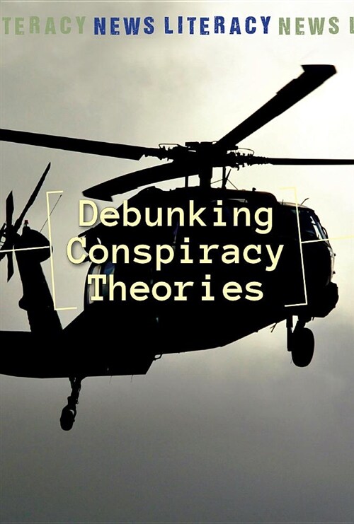 Debunking Conspiracy Theories (Library Binding)