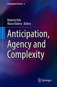 Anticipation, Agency and Complexity (Hardcover)