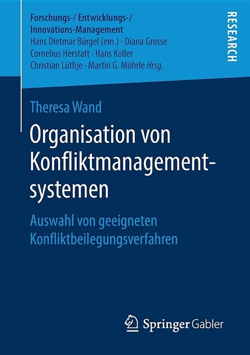 Organisation Von Konfliktmanagementsystemen: Auswahl Von Geeigneten Konfliktbeilegungsverfahren (Paperback, 1. Aufl. 2019)