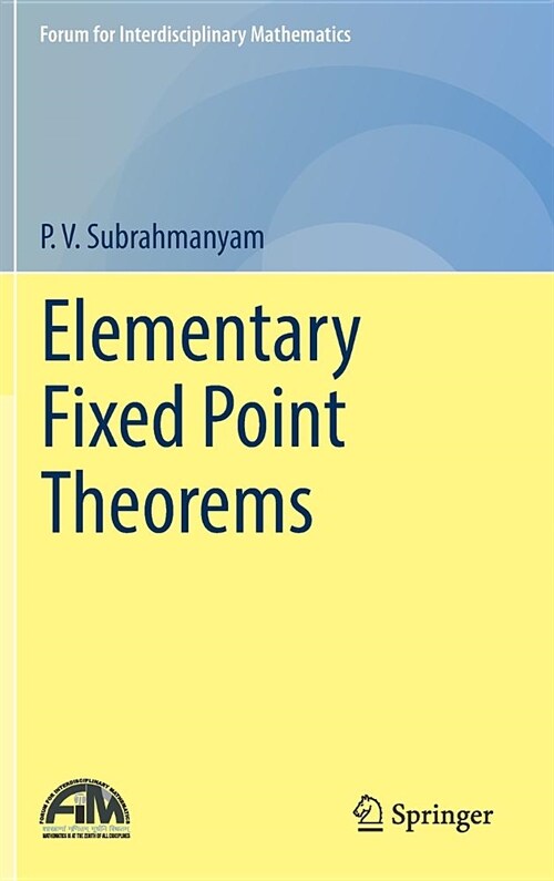 Elementary Fixed Point Theorems (Hardcover)