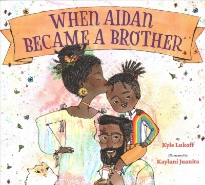 When Aidan Became a Brother (Hardcover)