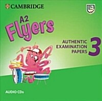 A2 Flyers 3 Audio CDs : Authentic Examination Papers (CD-Audio)