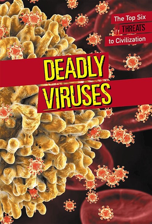 Deadly Viruses (Library Binding)