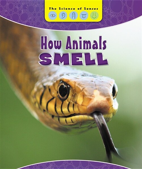 How Animals Smell (Library Binding)