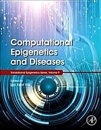 Computational Epigenetics and Diseases: Volume 9 (Hardcover)