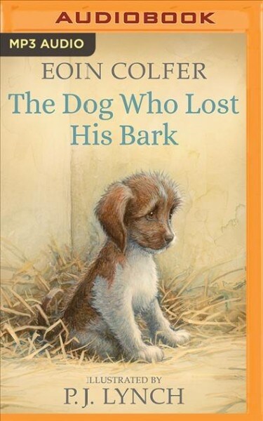 The Dog Who Lost His Bark (MP3 CD)