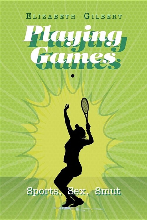 Playing Games: Sports, Sex, Smut (Paperback)