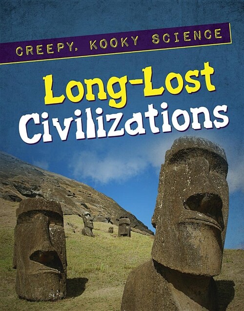 Long-Lost Civilizations (Library Binding)