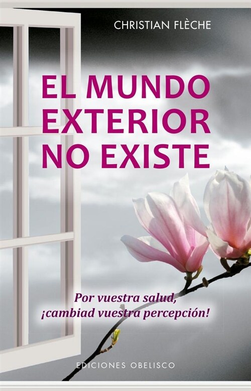 El Mundo Exterior No Existe (Paperback)