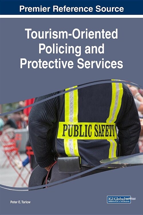 Tourism-oriented Policing and Protective Services (Hardcover)