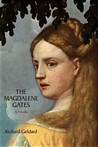 The Magdalene Gates (Paperback)