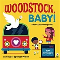 Woodstock, Baby!: A Far-Out Counting Book (Board Books)