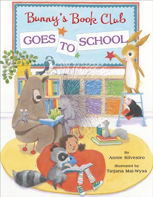 Bunnys Book Club Goes to School (Library Binding)