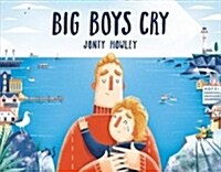 Big Boys Cry (Library Binding)