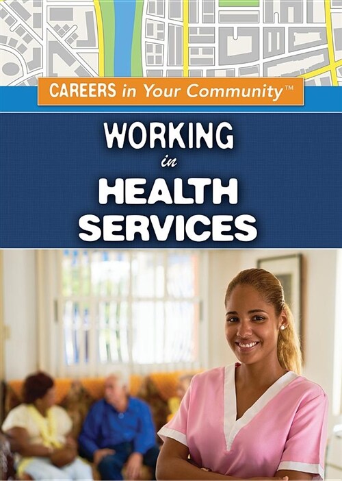 Working in Health Services (Paperback)