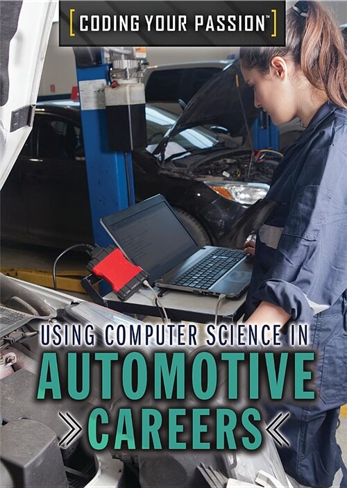 Using Computer Science in Automotive Careers (Paperback)