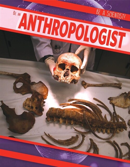 Be an Anthropologist (Paperback)