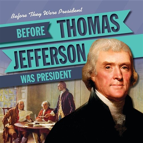 Before Thomas Jefferson Was President (Paperback)