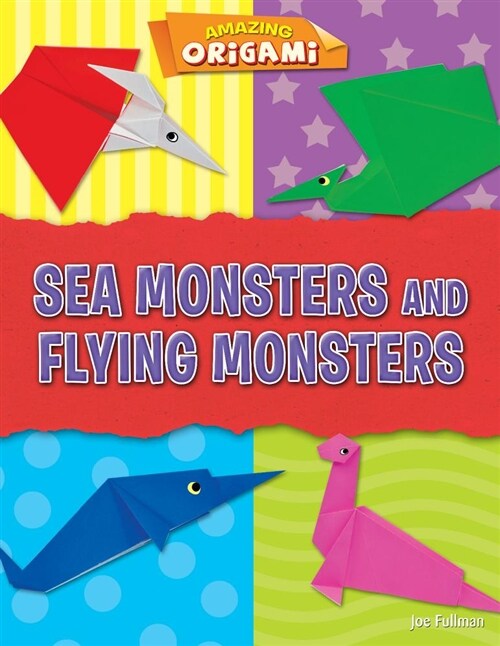 Sea Monsters and Flying Monsters (Paperback)