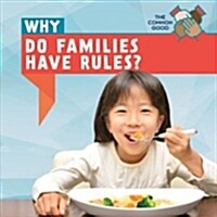 Why Do Families Have Rules? (Paperback)