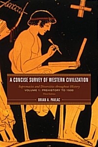 A Concise Survey of Western Civilization: Supremacies and Diversities throughout History (Hardcover, 3)