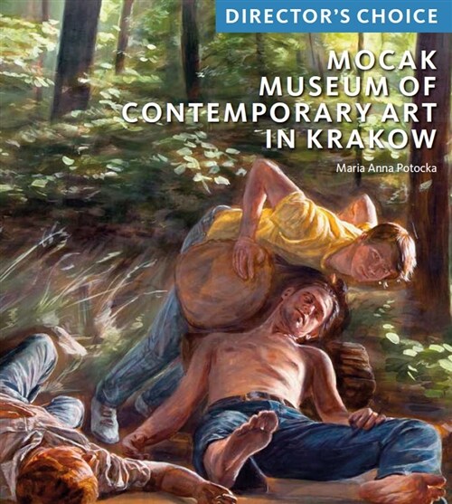 MOCAK Museum of Contemporary Art in Krakow : Directors Choice (Paperback)