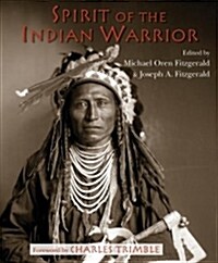 Spirit of the Indian Warrior (Paperback)