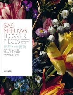 Bas Meeuws: Flower Pieces (Hardcover)