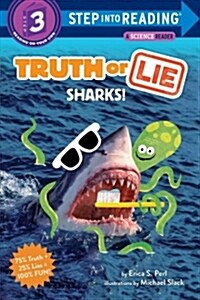 Truth or Lie: Sharks! (Library Binding)
