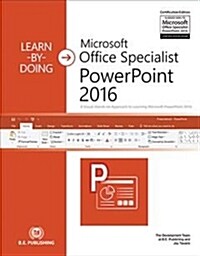 A Visual, Hands-on Approach to Learning Microsoft Powerpoint 2016 (Paperback)