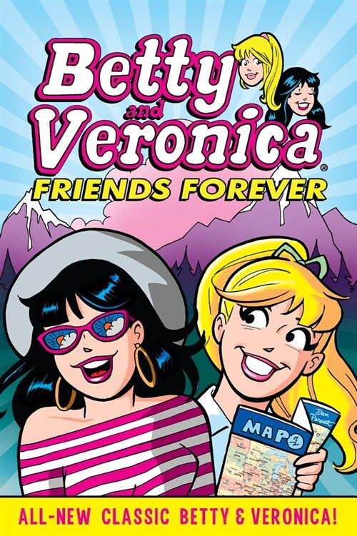 Betty & Veronica: Friends Forever (Paperback)